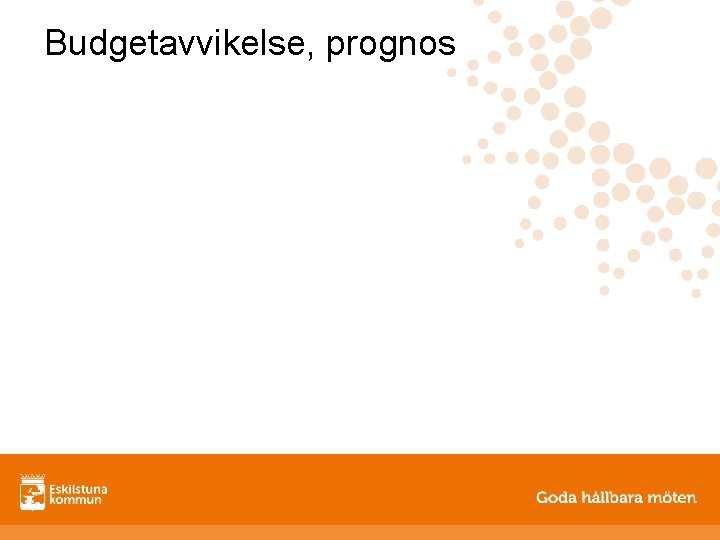 Budgetavvikelse, prognos 