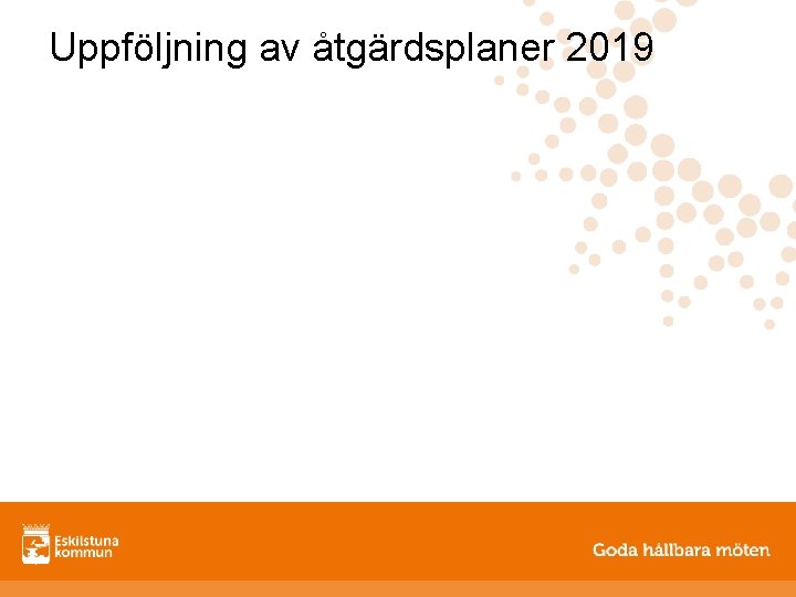 Uppföljning av åtgärdsplaner 2019 