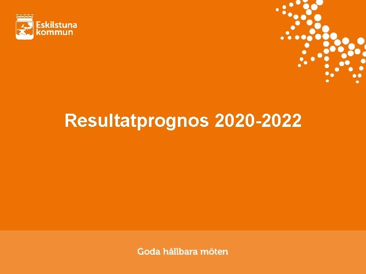 Resultatprognos 2020 -2022 