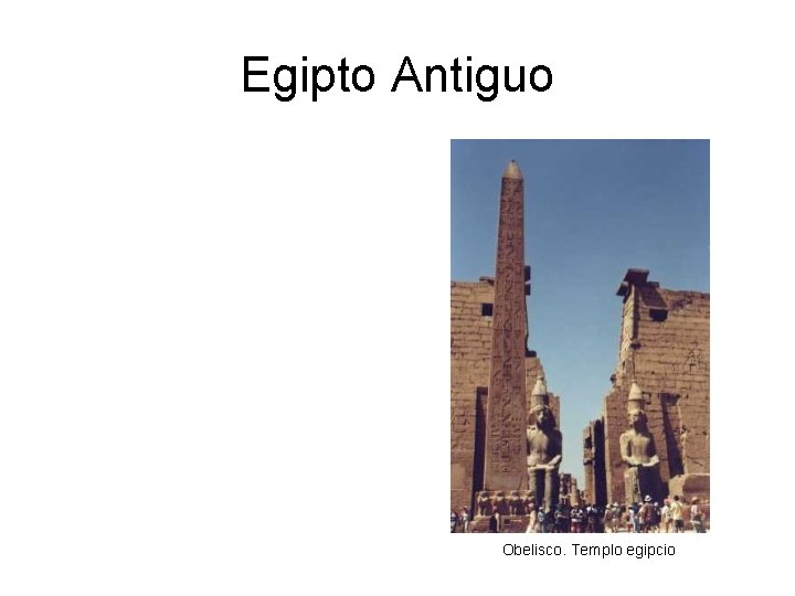 Egipto Antiguo Obelisco. Templo egipcio 