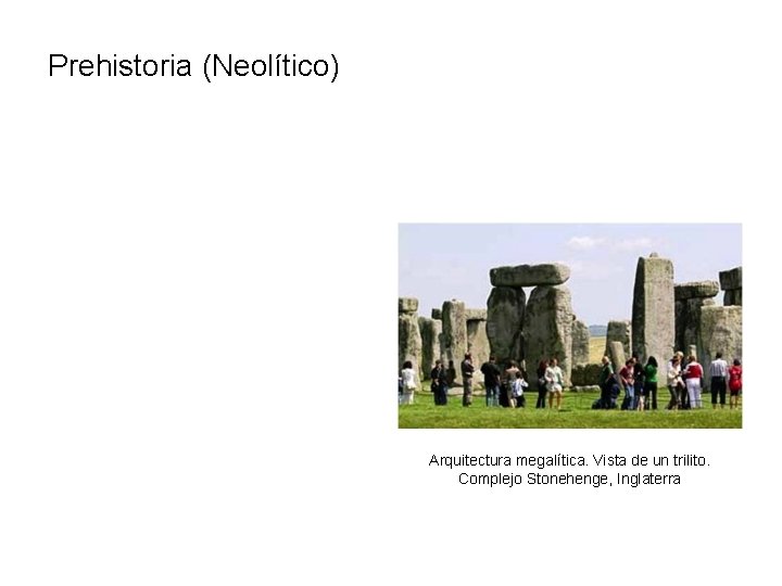 Prehistoria (Neolítico) Arquitectura megalítica. Vista de un trilito. Complejo Stonehenge, Inglaterra 