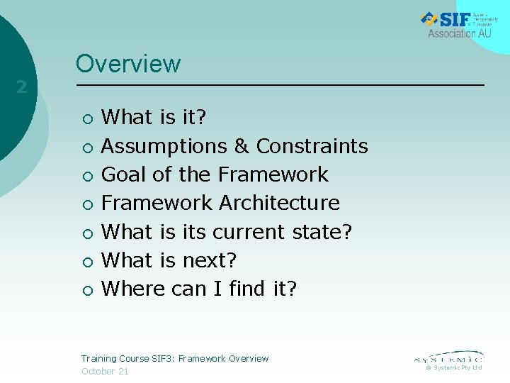2 Overview ¡ ¡ ¡ ¡ What is it? Assumptions & Constraints Goal of