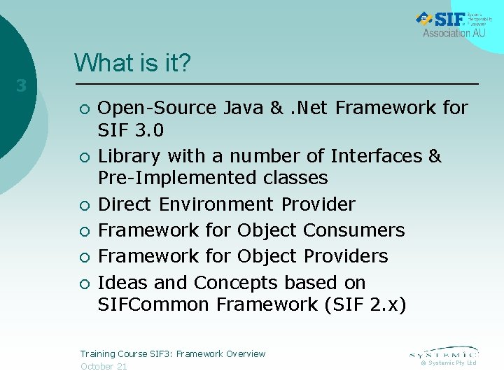 3 What is it? ¡ ¡ ¡ Open-Source Java &. Net Framework for SIF