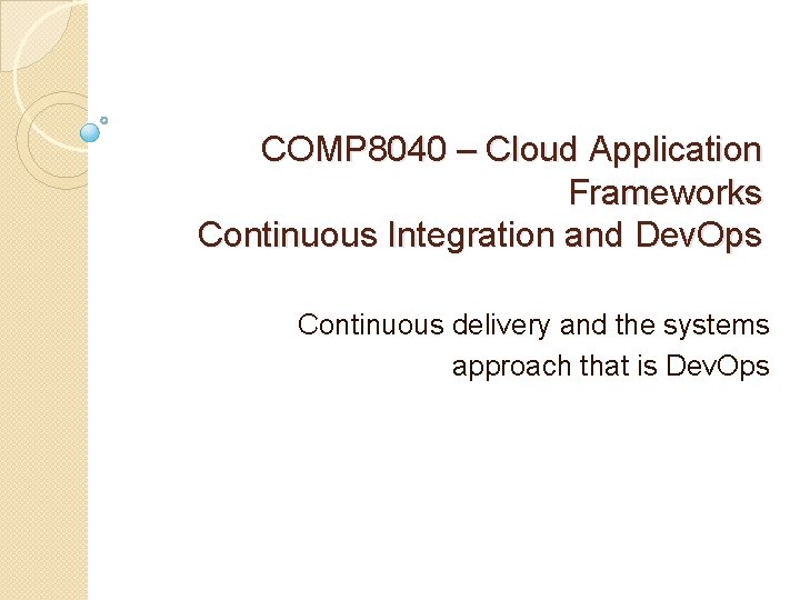 Comp6080 Project COMP 8040 Cloud Application Frameworks Continuous Integration and