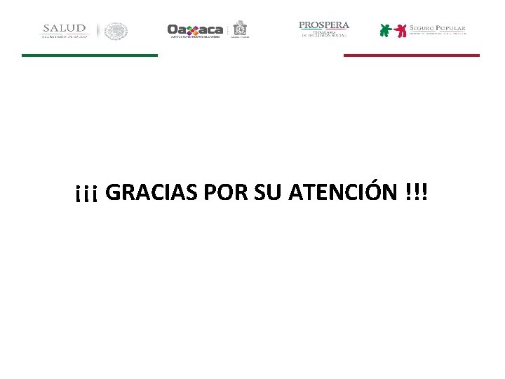 ¡¡¡ GRACIAS POR SU ATENCIÓN !!! 