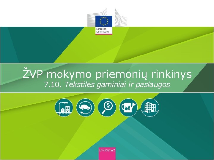 ŽVP mokymo priemonių rinkinys 7. 10. Tekstilės gaminiai ir paslaugos 