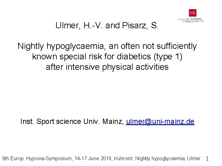 Ulmer, H. -V. and Pisarz, S. Nightly hypoglycaemia, an often not sufficiently known special