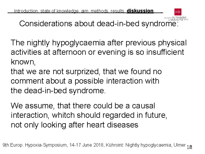 i Introduction, state of knowledge, aim, methods, results, diskussion, i Considerations about dead-in-bed syndrome: