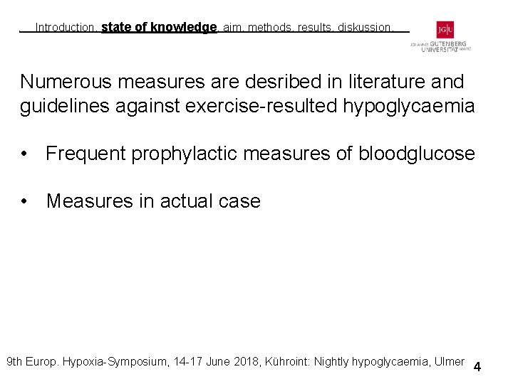 i Introduction, state of knowledge, aim, methods, results, diskussion, i Numerous measures are desribed