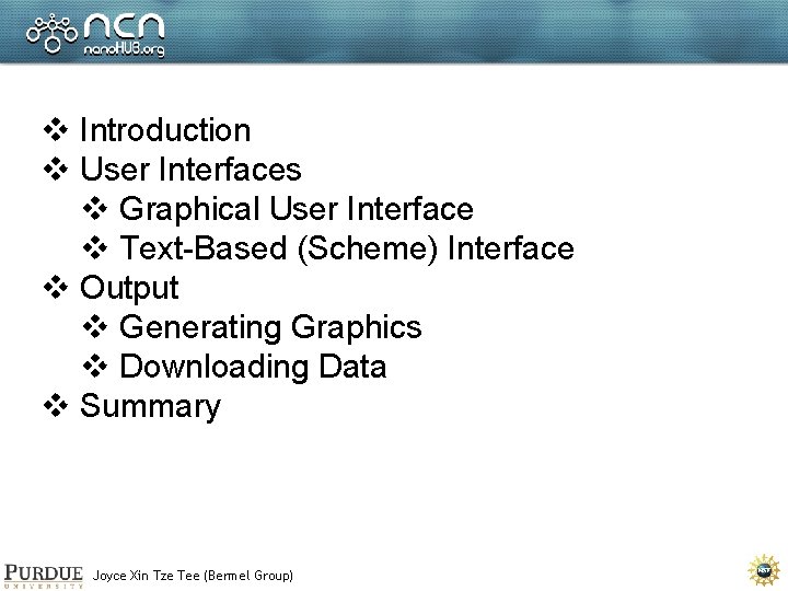 v Introduction v User Interfaces v Graphical User Interface v Text-Based (Scheme) Interface v