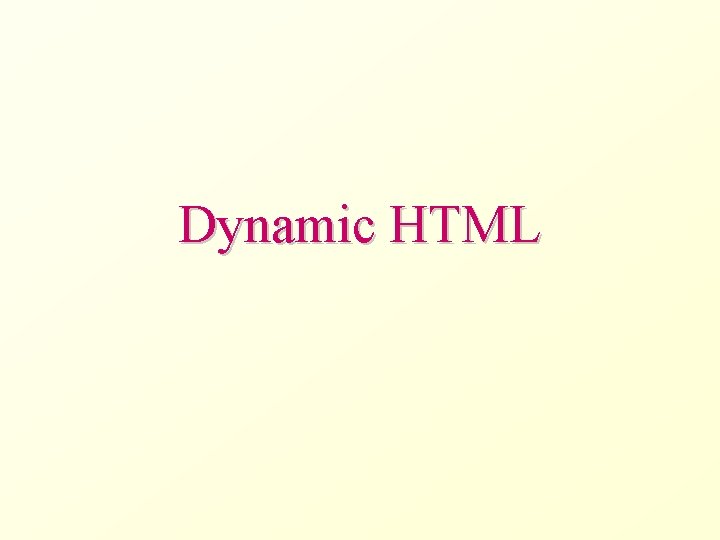 Dynamic HTML 