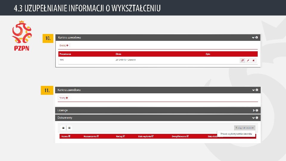 4. 3 UZUPEŁNIANIE INFORMACJI O WYKSZTAŁCENIU 10. 11. 