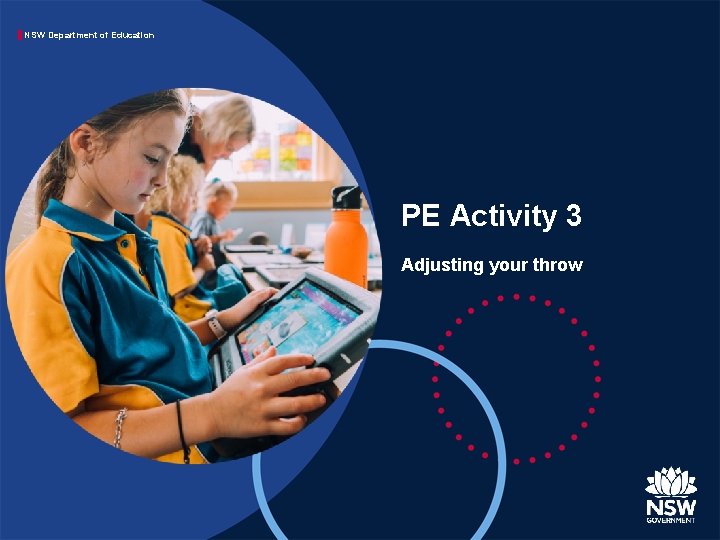 NSW Department of Education PE Activity 3 Adjusting your throw 