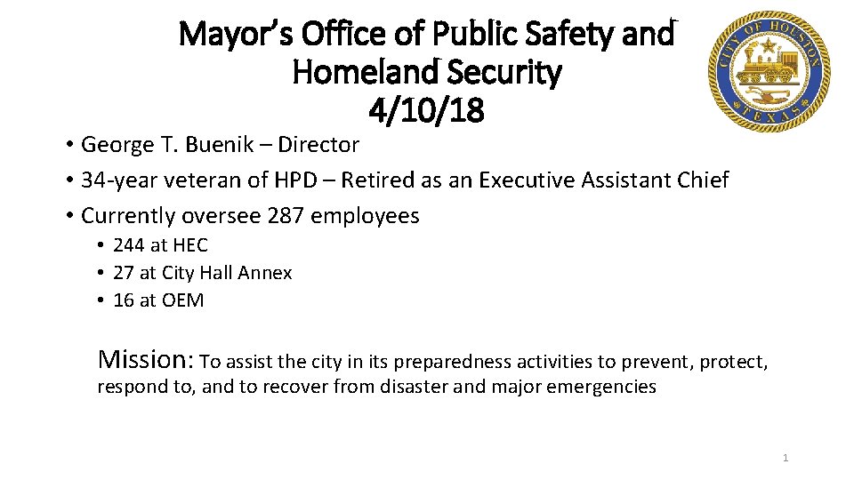 Mayor’s Office of Public Safety and Homeland Security 4/10/18 • George T. Buenik –