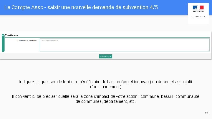 Le Compte Asso - saisir une nouvelle demande de subvention 4/5 Indiquez ici quel