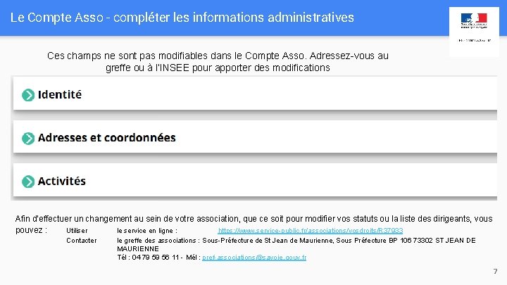 Le Compte Asso - compléter les informations administratives Ces champs ne sont pas modifiables