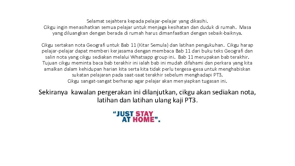 Selamat sejahtera kepada pelajar-pelajar yang dikasihi. Cikgu ingin menasihatkan semua pelajar untuk menjaga kesihatan