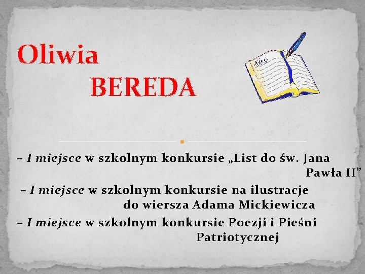 Oliwia BEREDA – I miejsce w szkolnym konkursie „List do św. Jana Pawła II”