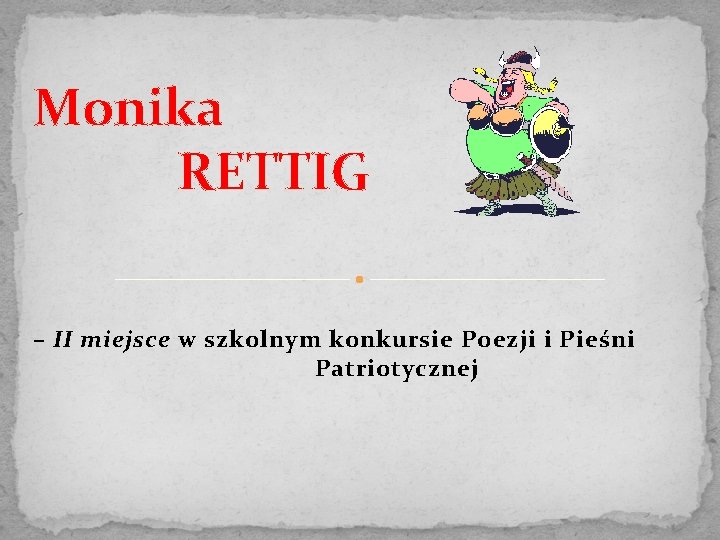 Monika RETTIG – II miejsce w szkolnym konkursie Poezji i Pieśni Patriotycznej 