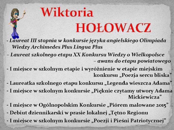 Wiktoria HOŁOWACZ - Laureat III stopnia w konkursie języka angielskiego Olimpiada Wiedzy Archimedes Plus