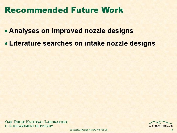 Recommended Future Work · Analyses on improved nozzle designs · Literature searches on intake