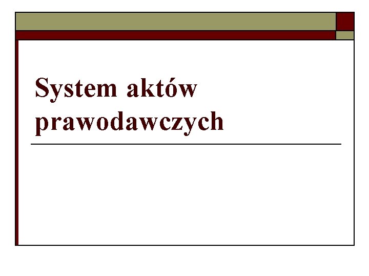 System aktów prawodawczych 