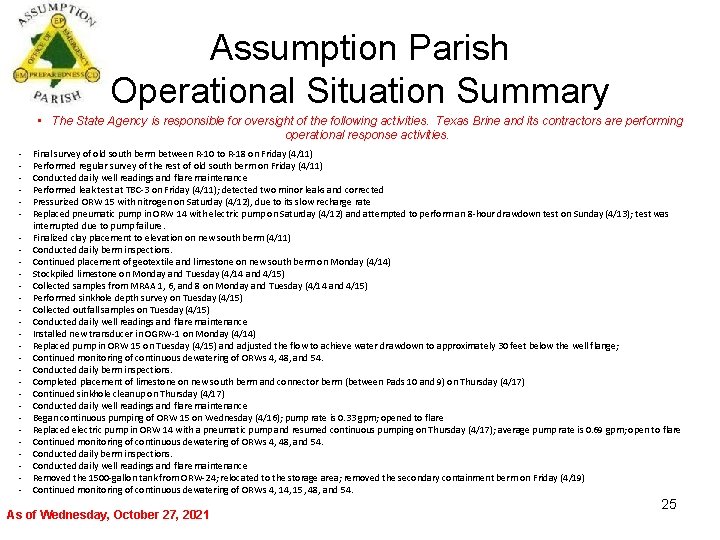 Assumption Parish Operational Situation Summary • The State Agency is responsible for oversight of