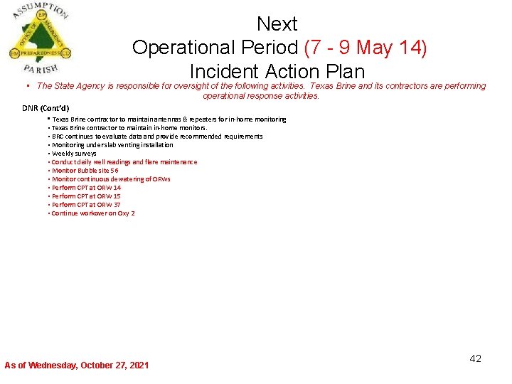 Next Operational Period (7 - 9 May 14) Incident Action Plan • The State