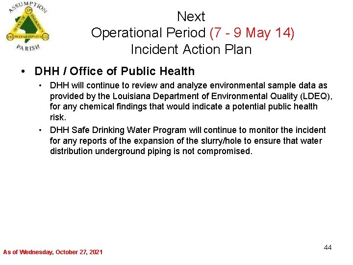 Next Operational Period (7 - 9 May 14) Incident Action Plan • DHH /