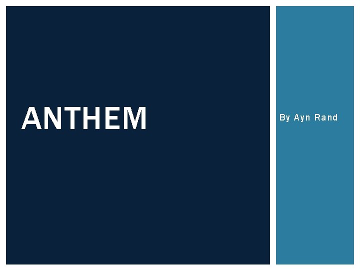 ANTHEM By Ayn Rand 