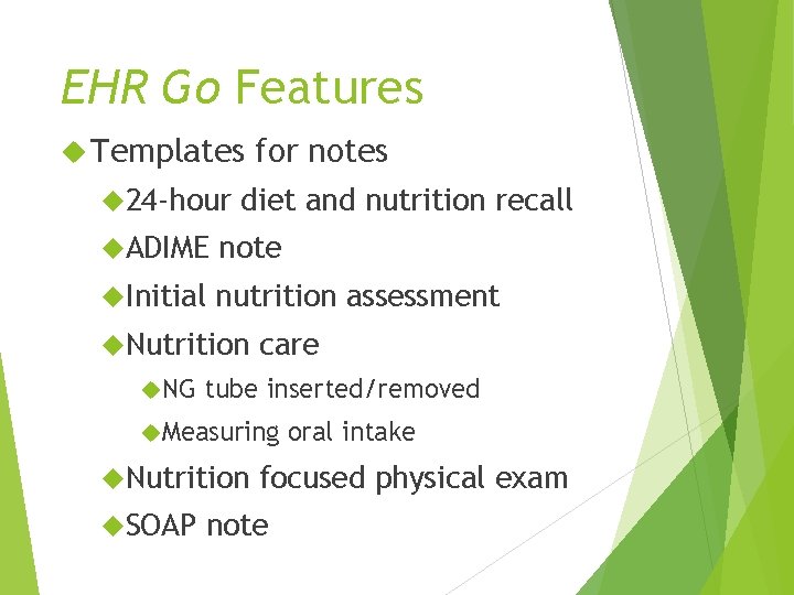 EHR Go Features Templates 24 -hour for notes diet and nutrition recall ADIME note