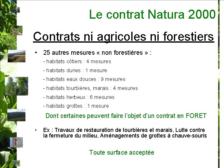 Le contrat Natura 2000 Contrats ni agricoles ni forestiers • 25 autres mesures «
