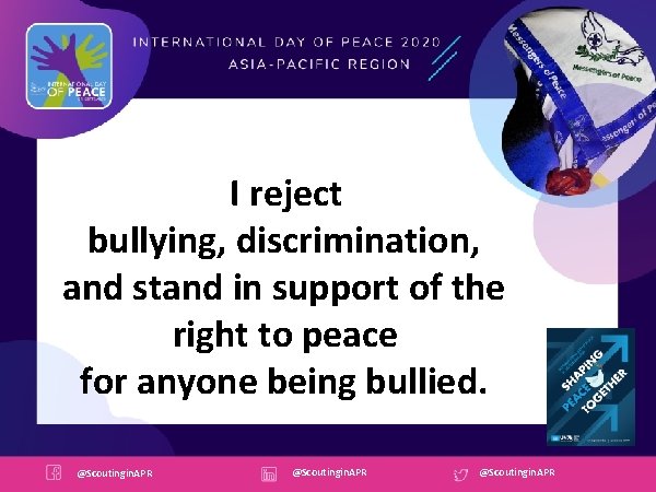I reject bullying, discrimination, and stand in support of the right to peace for