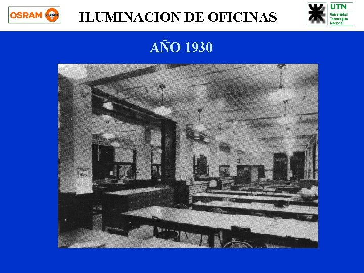 ILUMINACION DE OFICINAS AÑO 1930 