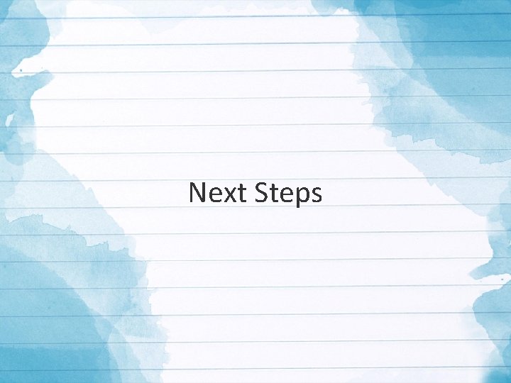 Next Steps 