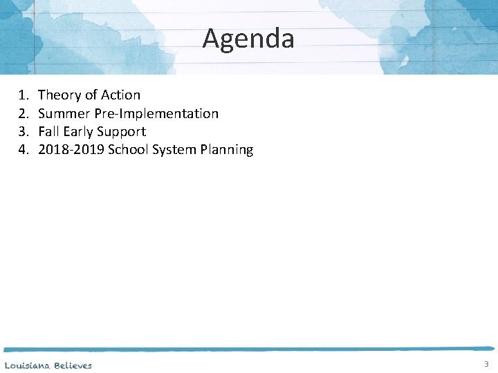 Agenda 1. 2. 3. 4. Theory of Action Summer Pre-Implementation Fall Early Support 2018