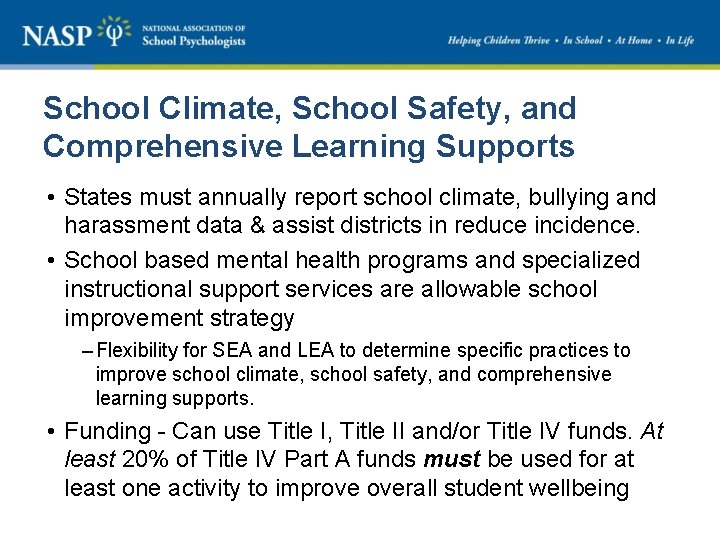 School Climate, School Safety, and Comprehensive Learning Supports • States must annually report school