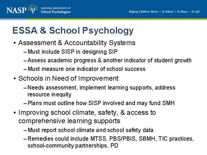 ESSA & School Psychology • Assessment & Accountability Systems – Must include SISP in