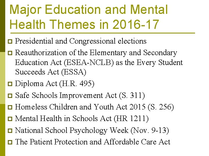 Major Education and Mental Health Themes in 2016 -17 Presidential and Congressional elections p