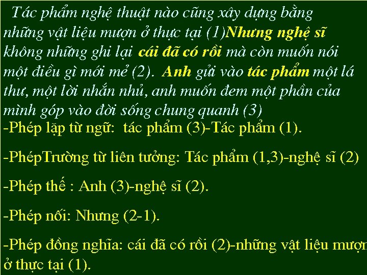 T¸c phÈm nghÖ thuËt nµo còng x©y dùng b» ng nh÷ng vËt liÖu m