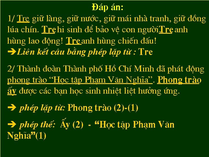 §¸p ¸n: 1/ Tre gi÷ lµng, gi÷ n íc, gi÷ m¸i nhµ tranh, gi÷