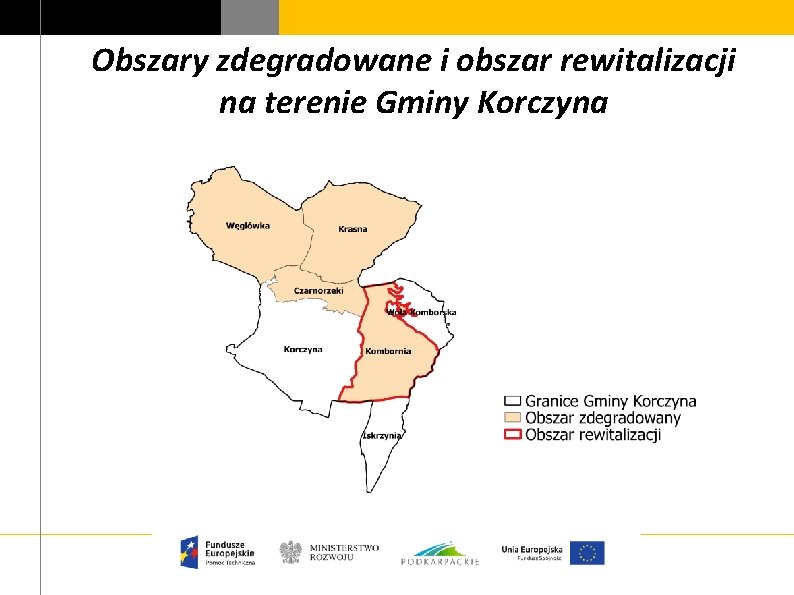 Obszary zdegradowane i obszar rewitalizacji na terenie Gminy Korczyna 