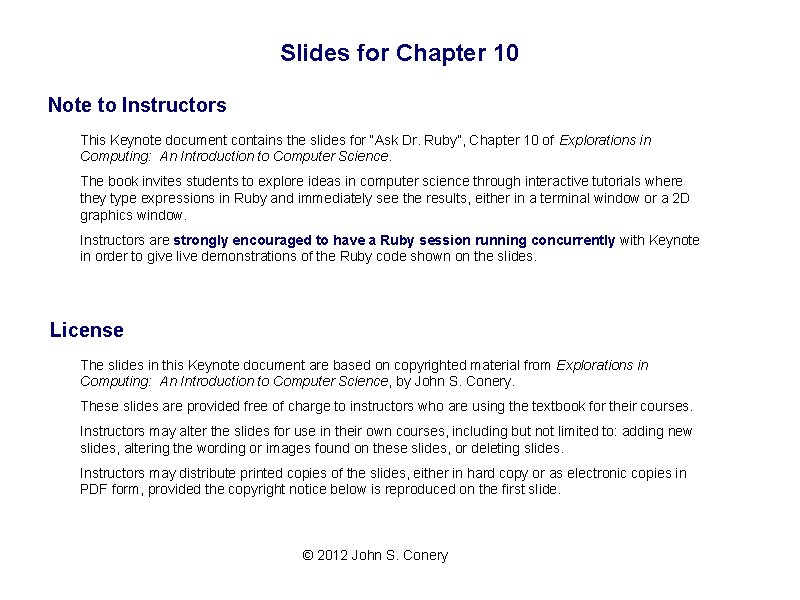 Slides for Chapter 10 Note to Instructors This Keynote document contains the slides for Slides for Chapter 10 Note to Instructors This Keynote document contains the slides for