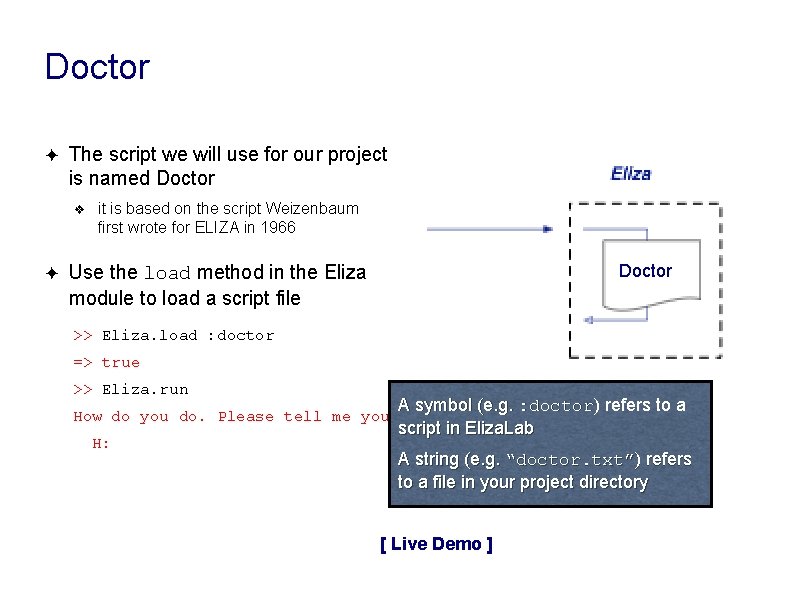Doctor ✦ The script we will use for our project is named Doctor ❖ Doctor ✦ The script we will use for our project is named Doctor ❖
