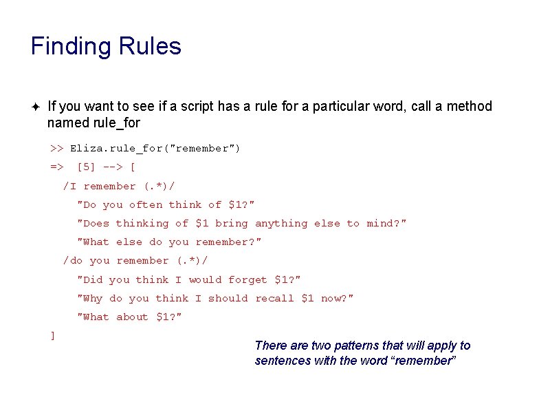 Finding Rules ✦ If you want to see if a script has a rule Finding Rules ✦ If you want to see if a script has a rule