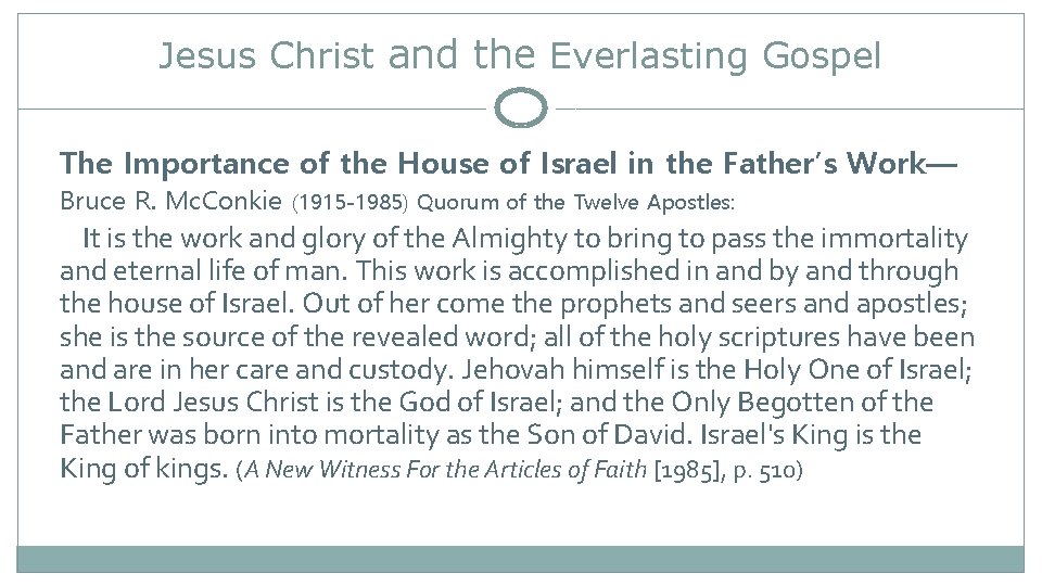 Jesus Christ and the Everlasting Gospel The Importance of the House of Israel in