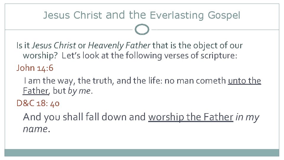 Jesus Christ and the Everlasting Gospel Is it Jesus Christ or Heavenly Father that