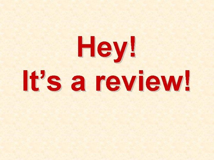 Hey! It’s a review! 
