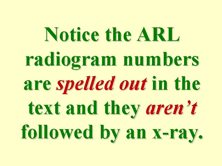 Notice the ARL radiogram numbers are spelled out in the text and they aren’t