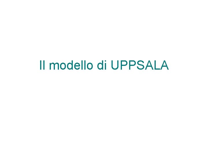 Il modello di UPPSALA 